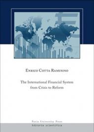 The international financial system from crisis to reform