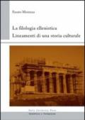 La filologia ellenistica. Lineamenti di una storia culturale