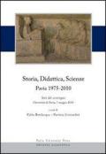 Storia, didattica, scienze. Pavia 1975-2010. Atti del Convegno (Università di Pavia, 7 maggio 2010)