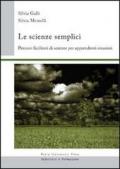 Le scienze semplici. Percorsi facilitati di scienze per apprendenti stranieri