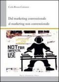 Dal marketing convenzionale al marketing non convenzionale