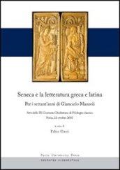 Seneca e la letteratura greca e latina. Per i settant'anni di Giancarlo Mazzoli. Atti della 9° Giornata ghisleriana... (Pavia, 22 ottobre 2010). Ediz. multilingue