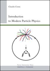 Introduction to modern particle physics