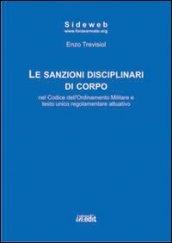 Le sanzioni disciplinari di corpo nel codice dell'ordinamento militare e testo unico regolamentare attuativo