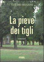 La pieve dei tigli