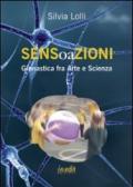 Sensoazioni. Ginnastica fra arte e scienza