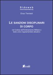 Le sanzioni disciplinari di corpo nel codice dell'ordinamento militare e testo unico regolamentare attuativo