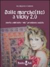 Dalle marche(tte) a Vicky 2.0. Storie e miti della «mia» previdenza sociale