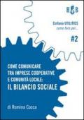 Come comunicare tra imprese cooperative e comunità locale. Il bilancio sociale