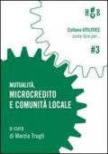 Mutualità, microcredito e comunità locale: 3 (Utilities - Come fare per)