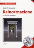 Reincarnazione. La tua vita senza fine