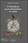 Il paradiso può attendere. A volte