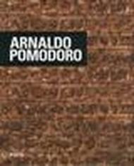 Arnaldo Pomodoro. Ediz. italiana, inglese e francese