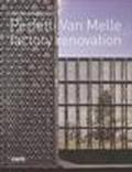 Archea associati. Perfetti Van Melle factory renovation. Ediz. italiana e inglese