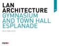 Lan Architecture. Gymnasium and Town Hall Esplanade. Chelles/France/ 2010-2012