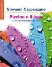 Pierino e il lupo. Ovvero fiaba sinfonica per duo clown