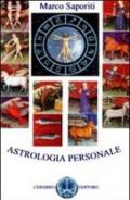 Astrologia personale. Significato dei segni, gli ascendenti, le case, le affinità di coppia