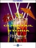 Cocktail & storia. L'enciclopedia del barman