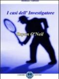 I casi dell'investigatore O'Neill