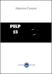 Pulp 13