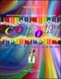 Colori. Catalogo enciclopedico dei colori