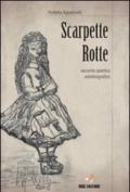 Scarpette rotte. Ediz. multilingue