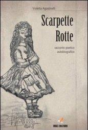 Scarpette rotte. Ediz. multilingue