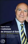 L'estinzione dei dinosauri di Stato. Partiti, aziende pubbliche, sindacati