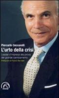 L'urto della crisi. Leader d'impresa alla prova del grande cambiamento