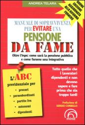 Manuale di sopravvivenza per evitare una pensione da fame