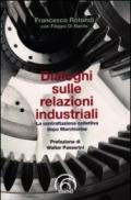 Dialoghi sulle relazioni industriali. La contrattazione collettiva dopo Marchionne