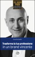 Trasforma la tua professione in un brand vincente