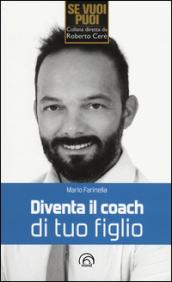 Diventa il coach di tuo figlio