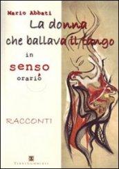 La donna che ballava il tango in senso orario