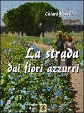 La strada dai fiori azzurri