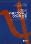 Sistemi vibrazionali complessi. Teoria, applicazioni e metodologie innovative di analisi