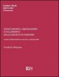 Scioglimento, liquidazione e fallimento delle società di persone. Cause di scioglimento e fasi della liquidazione