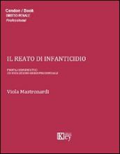 Il reato di infanticidio. Profili ermeneutici ed evoluzione giurisprudenziale