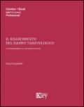 Il risarcimento del danno tanatologico. Attendendo le sezioni unite