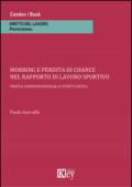 Mobbing e perdita di chance nel rapporto di lavoro sportivo. Profili giurisprudenziali e spunti critici