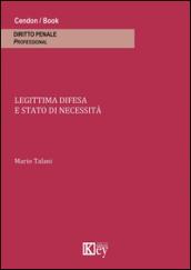 Legittima difesa e stato di necessità