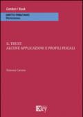 Il trust. Alcune applicazioni e profili fiscali