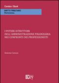 I poteri istruttori dell'amministrazione finanziaria nei confronti dei professionisti