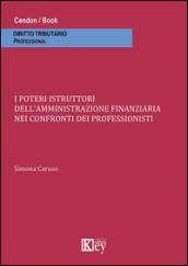 I poteri istruttori dell'amministrazione finanziaria nei confronti dei professionisti