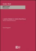 L'adulterio e i suoi fratelli. Profili giurisprudenziali