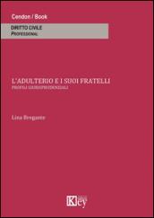 L'adulterio e i suoi fratelli. Profili giurisprudenziali