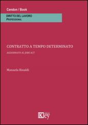 Contratto a tempo determinato. Aggiornato al jobs act