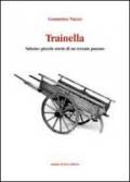 Trainella. Salento: piccole storie di un recente passato