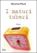 I maturi tuberi