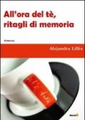 All'ora del tè. Ritagli di memoria